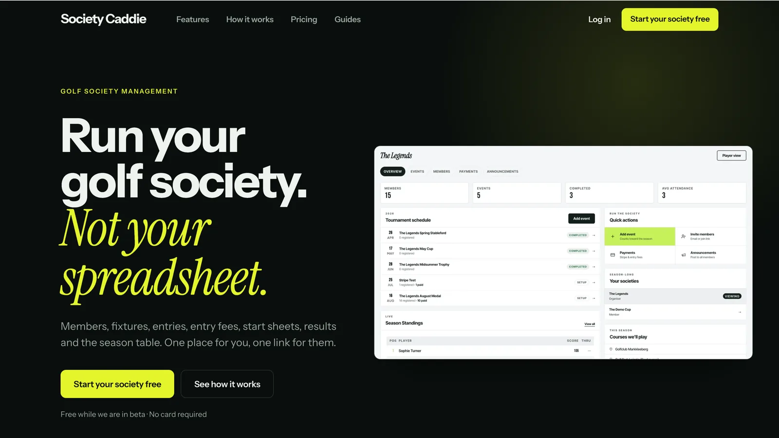 The Society Caddie homepage: a near-black page with the headline Run your golf society, not your spreadsheet, beside a dashboard showing a tournament schedule and season standings.